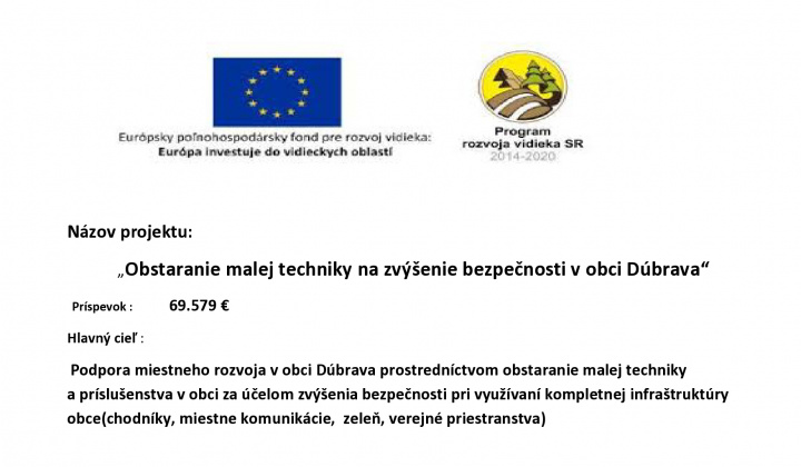 Fotka - Obstaranie malej techniky na zvýšenie bezpečnosti v obci Dúbrava